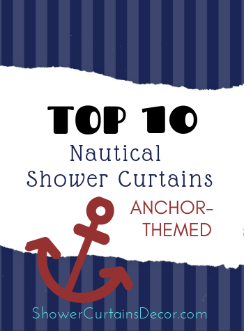 Top 10 Nautical Shower Curtains Anchor Themed